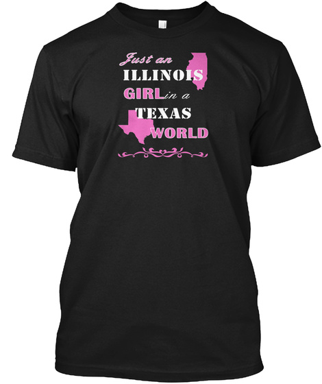 Just An Illinois Girl In A Texas World F Unisex Tshirt