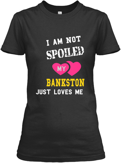 Bankston Spoiled Patner