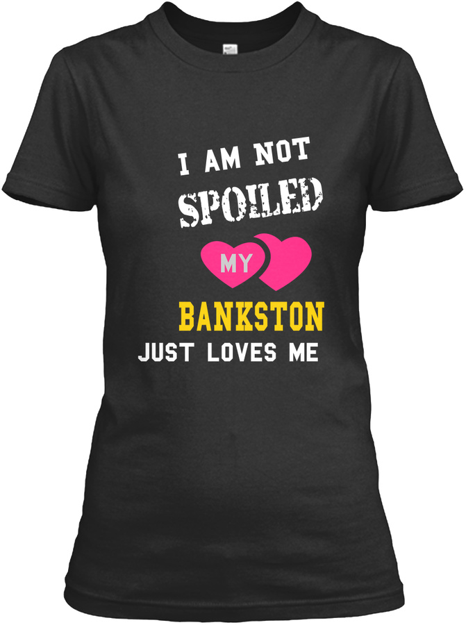 Bankston Spoiled Patner