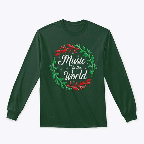 Music To The World Forest Green T-Shirt Front