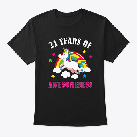21st Birthday Unicorn Bday Gifts 21 Year Black T-Shirt Front