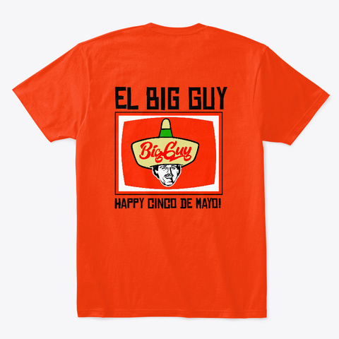 Happy Cinco De Mayo! Deep Orange  T-Shirt Back