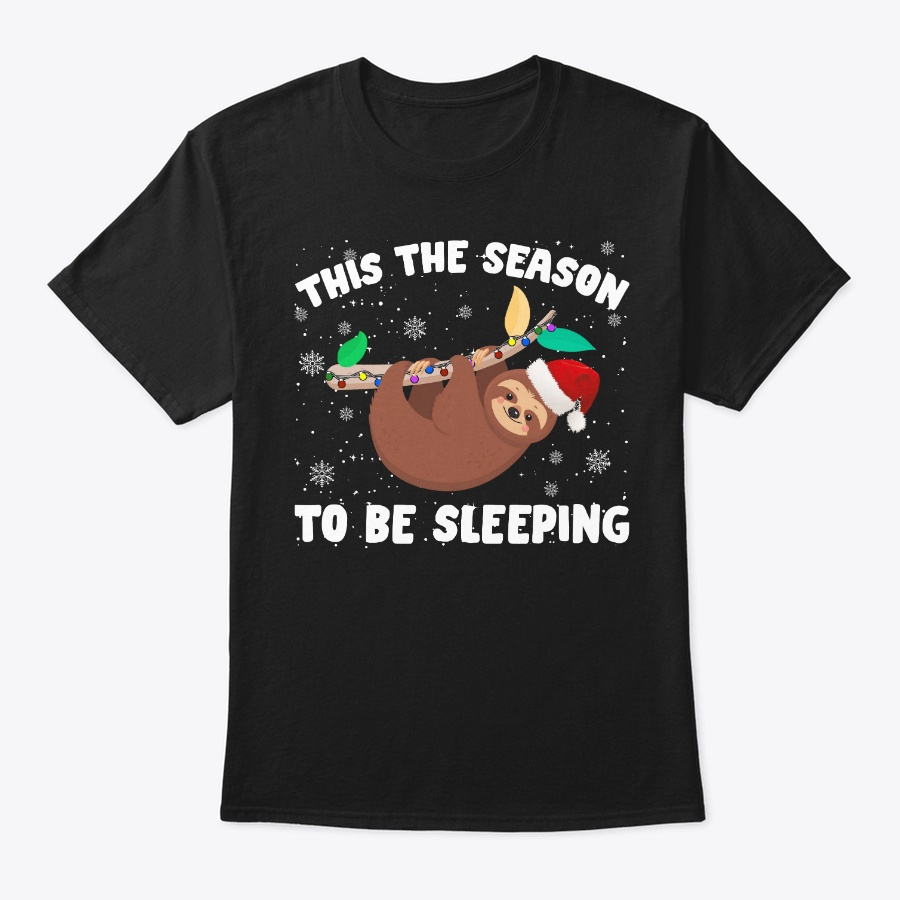 This The Season To Be Sleeping Sloth Unisex Tshirt