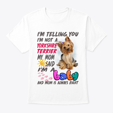 Yorkshire Terrier T81 White T-Shirt Front