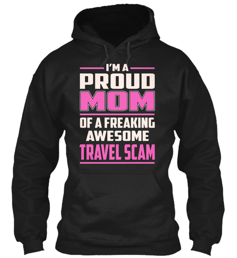 Travel Scam   Proud Mom Black T-Shirt Front