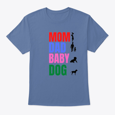 Mom Dad Baby Dog Denim Blue Camiseta Front