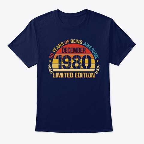 Age   50 Years Awesome December 1980 Navy T-Shirt Front