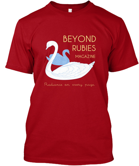 Beyond Rubies Magazine Radiance On Every Page  Deep Red T-Shirt Front