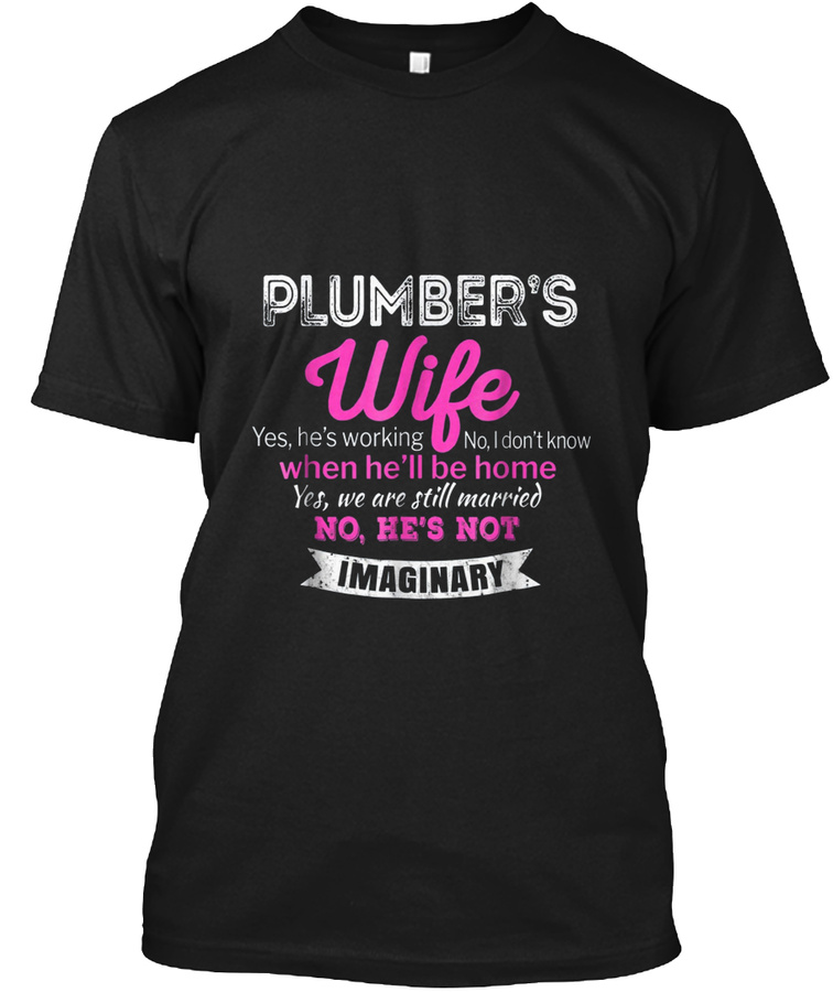 Plumbers Wife T Shirt