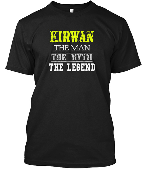 Kirwan The Man The Myth The Legend Black T-Shirt Front