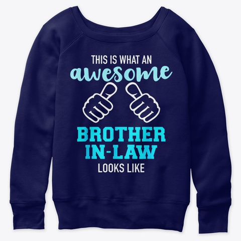 This Is What An Awesome Brother In Law Navy  T-Shirt Front