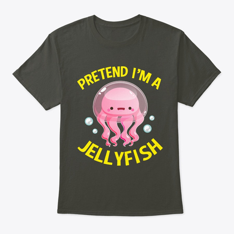 Pretend Im A Jellyfish Lazy Costume Smoke Gray T-Shirt Front