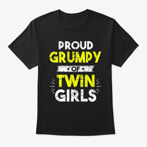 Grumpy Of Twin Girls Of Twin Girls Black T-Shirt Front