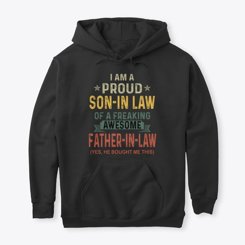 Proud Son Of A Awesome Father In Law Black T-Shirt Front