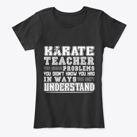 Karate Teacher We Solve Problems