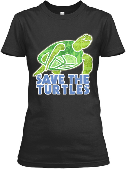 Save The Turtles Black T-Shirt Front