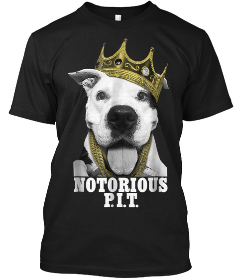 Notorious P.I.T. Pit Bull Shirt Black T-Shirt Front
