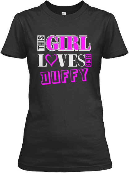 This Girl Loves Duffy Name T Shirts Black T-Shirt Front