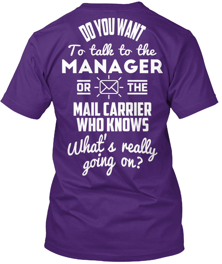 Mail Carrier who knows whats going on.. Unisex Tshirt