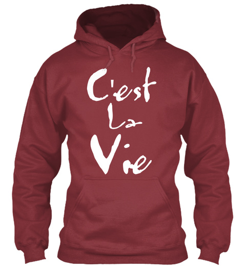 Cest La Vie Maroon T-Shirt Front