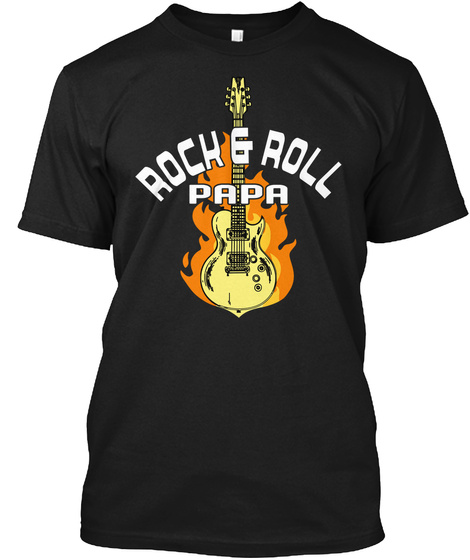 Rock & Roll Papa Black T-Shirt Front