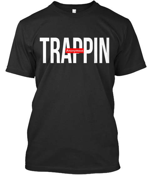 Trappin Black T-Shirt Front