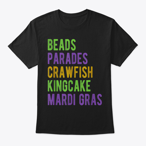 Beads Parades Crawfish Kingcake Mardi Gr Black T-Shirt Front
