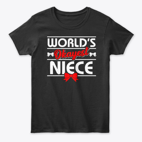 World's Okayest Niece Black áo T-Shirt Front