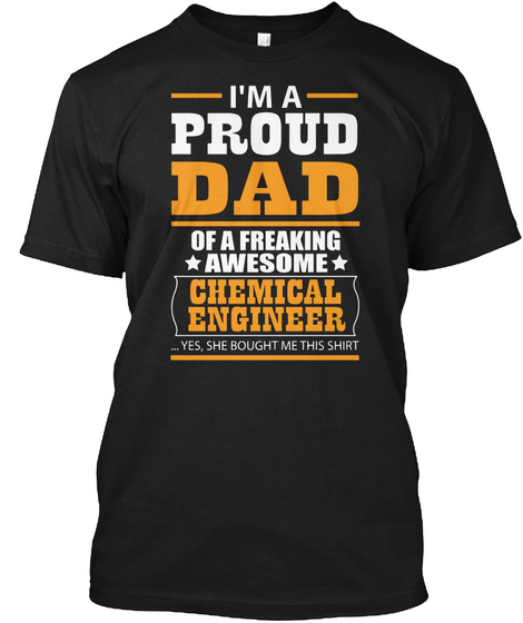 Chemical Engineer Dad Black T-Shirt Front