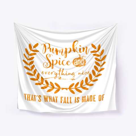 Pumpkin Spice And Everything Nice White Camiseta Front
