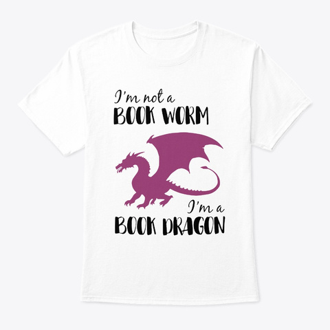 Not A Bookworm A Book Dragon T-shirt