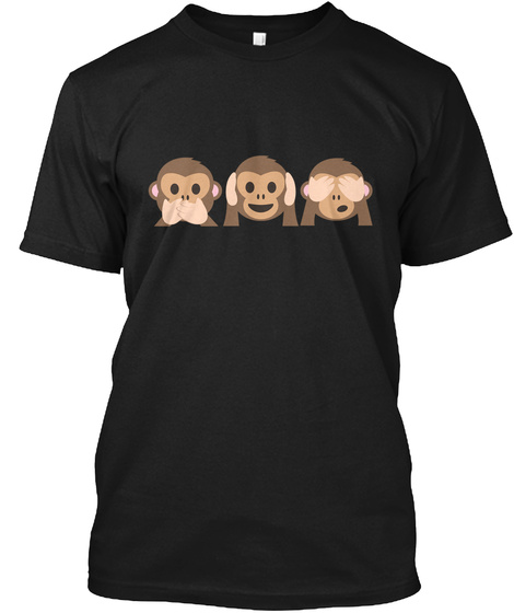 See, Hear, Speak No Evil Monkey Black T-Shirt Front