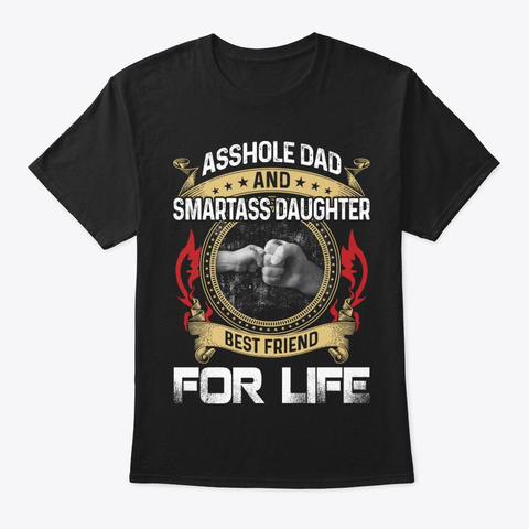 Assho Dad Daughter Funny Shirt Hilarious Black áo T-Shirt Front