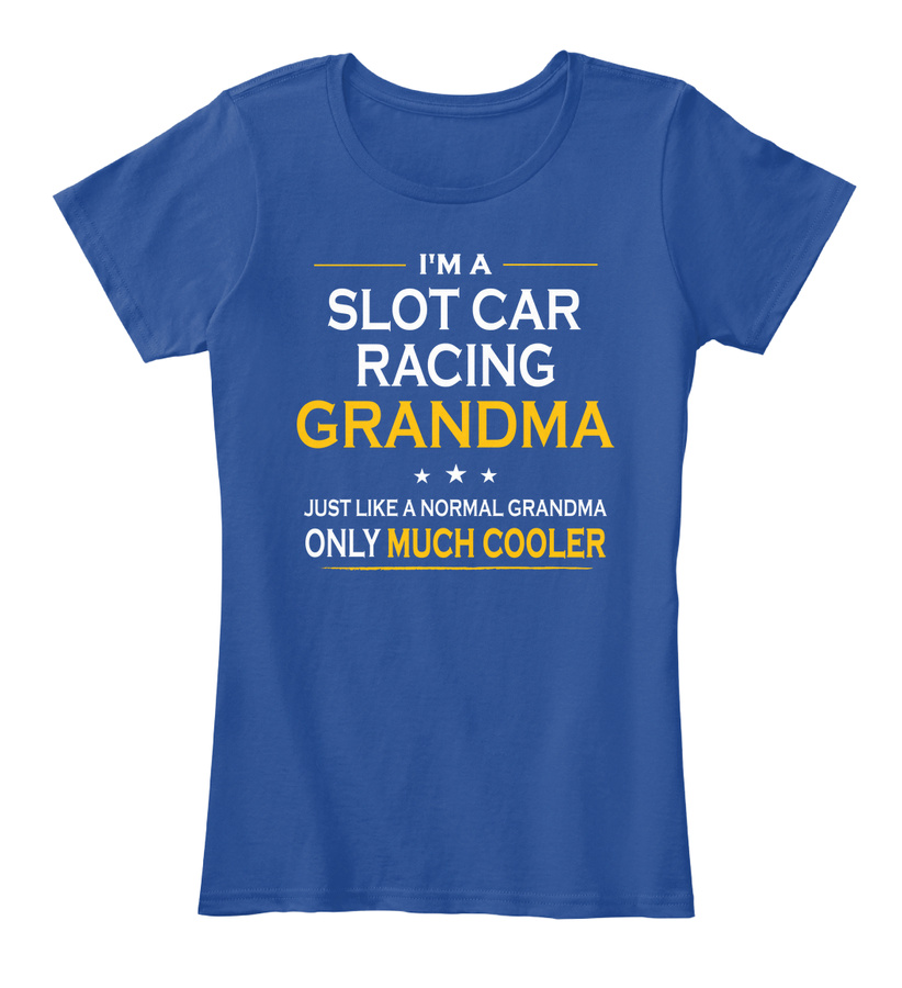 Slot Car Racing Grandma Only Much Cooler Unisex Tshirt
