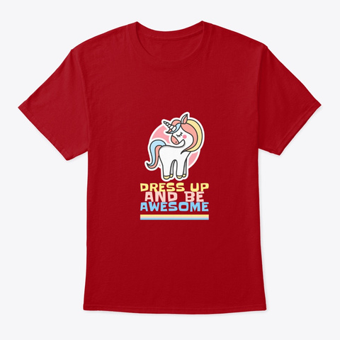 Dress Up And Be Awesome Deep Red T-Shirt Front