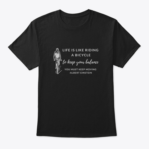 Life Is Like Riding A Bicycle Black T-Shirt Front