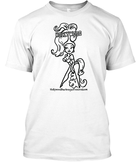 Hollywood Burlesque Festival T Shirts White T-Shirt Front