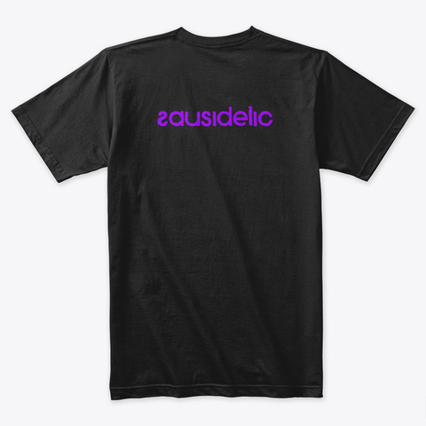 Saucidelic Black T-Shirt Back