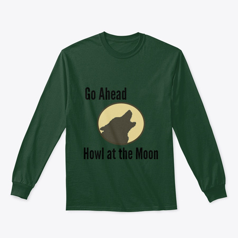 Howl At The Moon Forest Green T-Shirt Front