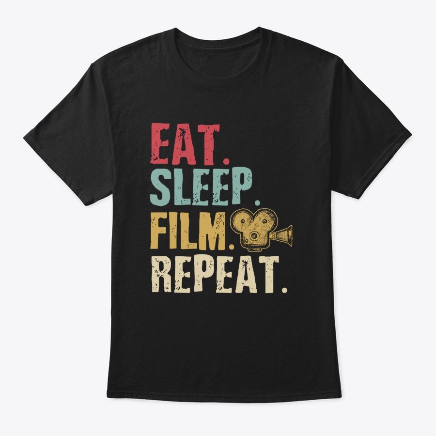 Eat Sleep Film Repeat Movie Actors Gift Unisex Tshirt