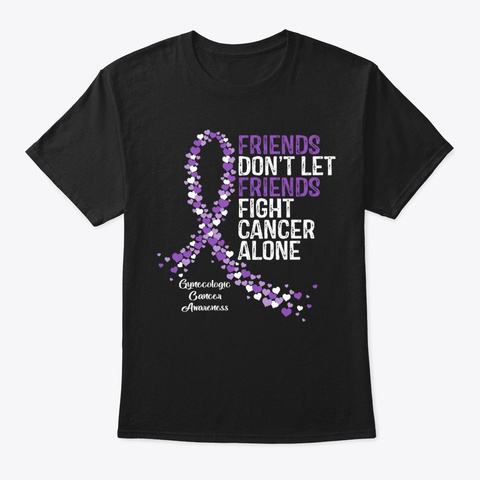 Friends Fight Gynecologic Cancer Faith A Black T-Shirt Front