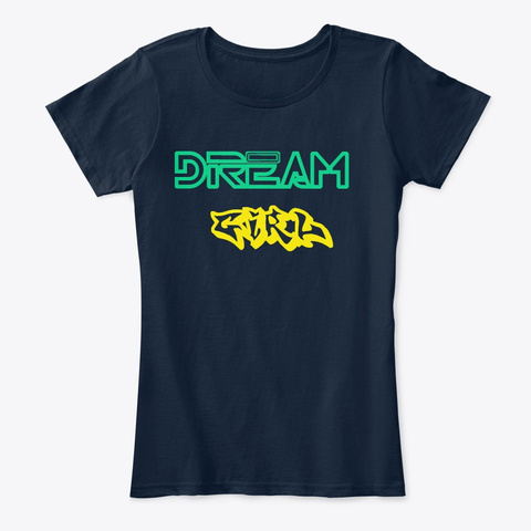 Dream Girl New Navy T-Shirt Front