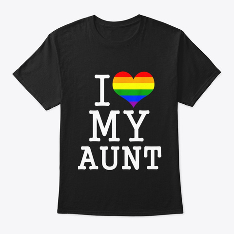 I Love My Aunt Lgbt Flag Cute Shirt Gay Black T-Shirt Front