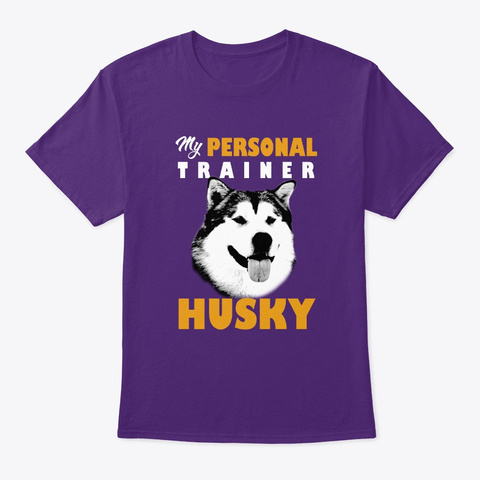 Personal Trainer Is Husky T Shirt Purple T-Shirt Front