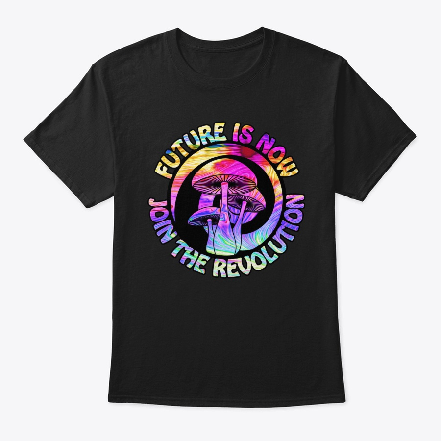 Psychedelic Mushroom Revolution Future I Unisex Tshirt