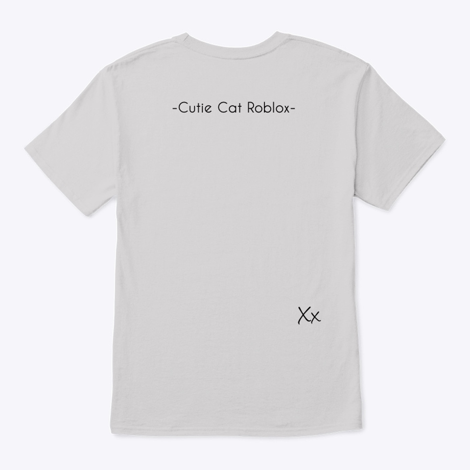 Cutie Cat Roblox T I Unisex Products From Cutie Cat Roblox Teespring