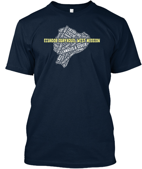 Ecuador Guryaquil West Mission New Navy T-Shirt Front