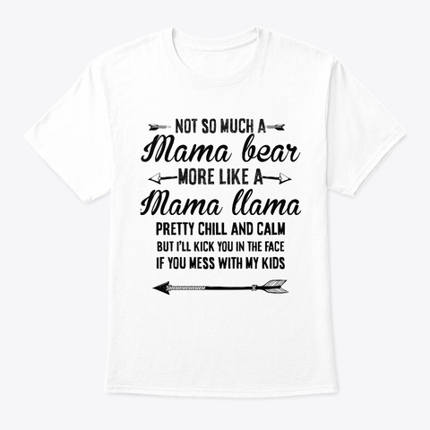 Mama Bear Mama L Lama T Shirt White T-Shirt Front