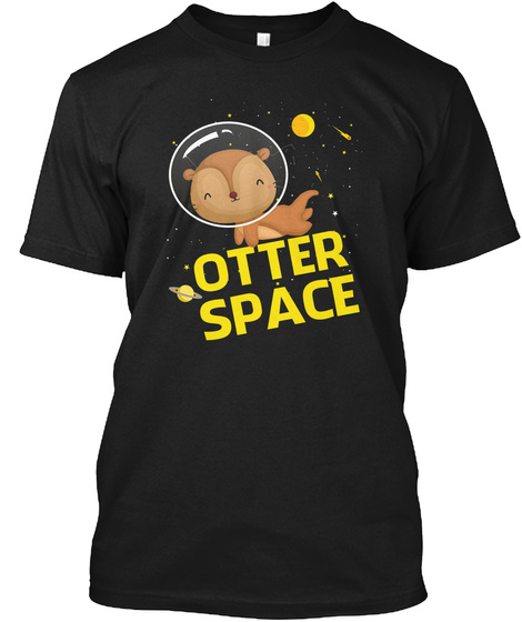 Otter Space Astronaut Cute T-shirt