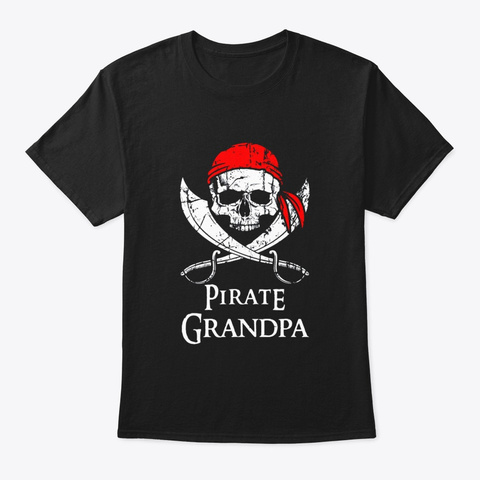 Pirate Grandpa Family Jolly Roger Skull Black T-Shirt Front